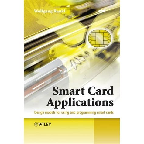 Smart Card Applications: Design models for using and 